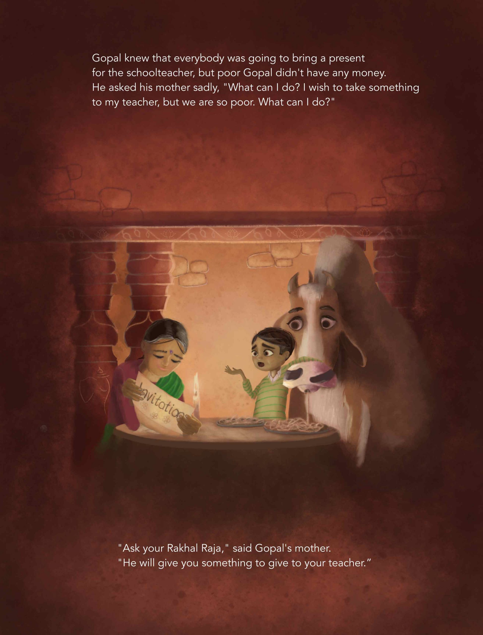 Page 21 from the Sri Chinmoy book, Gopal's Brother. In the illustration, Gopal, his mother and their cow are sitting at the table in the darkened room, lit by only a candle on the table. The mother is reading the party invitation to Gopal to attend his teacher's mother's funeral wake. Gopal is asking his mother what he should bring, and the cow is slucking spahetti. The text reads: 'Gopal knew that everybody was going to bring a present for the schoolteacher, but poor Gopal didn't have any money. He asked his mother sadly, "What can I do? I wish to take something to my teacher, but we are so poor. What can I do?" "Ask your Rakhal Raja," said Gopal's mother. "He will give you something to give to your teacher."'